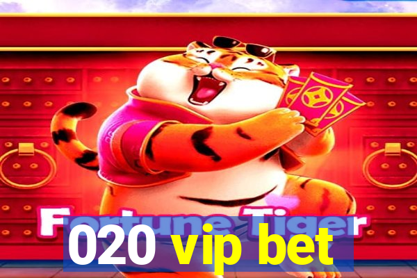 020 vip bet